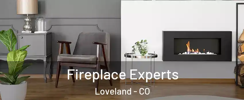  Fireplace Experts Loveland - CO