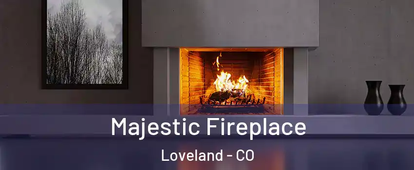  Majestic Fireplace Loveland - CO