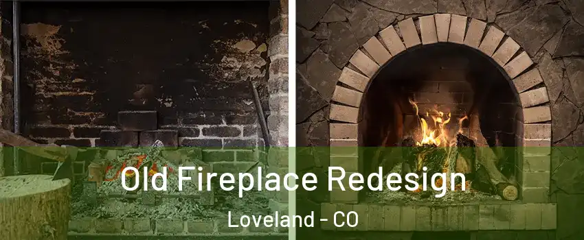  Old Fireplace Redesign Loveland - CO