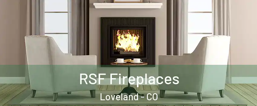  RSF Fireplaces Loveland - CO